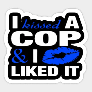 I Kissed A Cop Police Officers friend Sticker